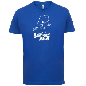 Bantersaurus Rex Dinosaur T-Shirt 7 Color Options