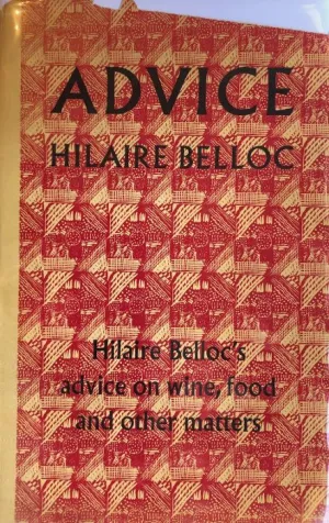 (Food Writing) Belloc, Hilaire. Advice