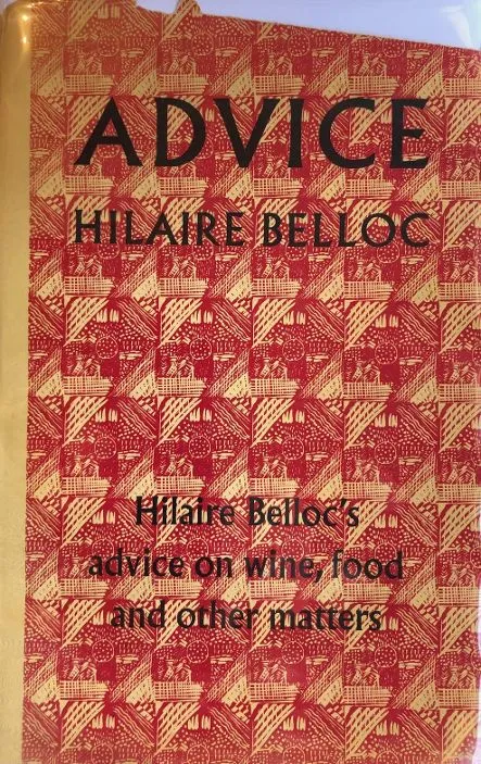 (Food Writing) Belloc, Hilaire. Advice